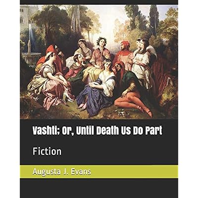 Vashti; Or, Until Death Us Do Part