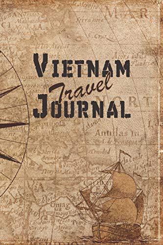 Vietnam Travel Journal: 6x9 Travel Notebook with prompts and Checklists perfect gift for your Trip to Vietnam for every Traveler
