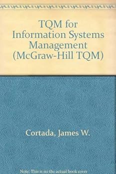 Hardcover Tqm for Information Systems Management: Quality Practices for Continuous Improvement Book
