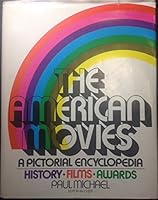 The American movies;: The history, films, awards B0007G3E1O Book Cover