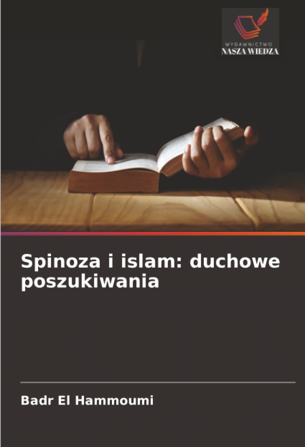 Spinoza i islam: duchowe poszukiwania (Polish Edition)