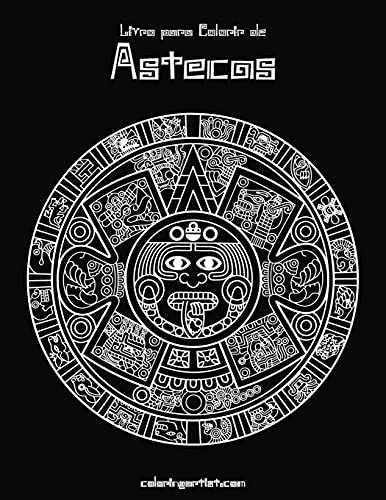 Livro para Colorir de Astecas 1 (Portuguese Edition)