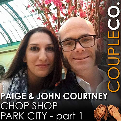 Fun With Fire & Knives Paige & John Courtney of Chop Shop Park City, Part 1