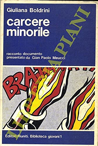 CARCERE MINORILE. Racconto documentato presentato da Gian Paolo Meucci.