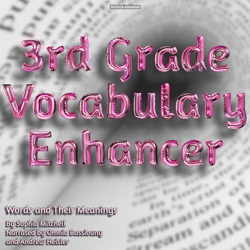 3rd Grade Vocabulary Enhancer by Sophia Mitchell episode artwork