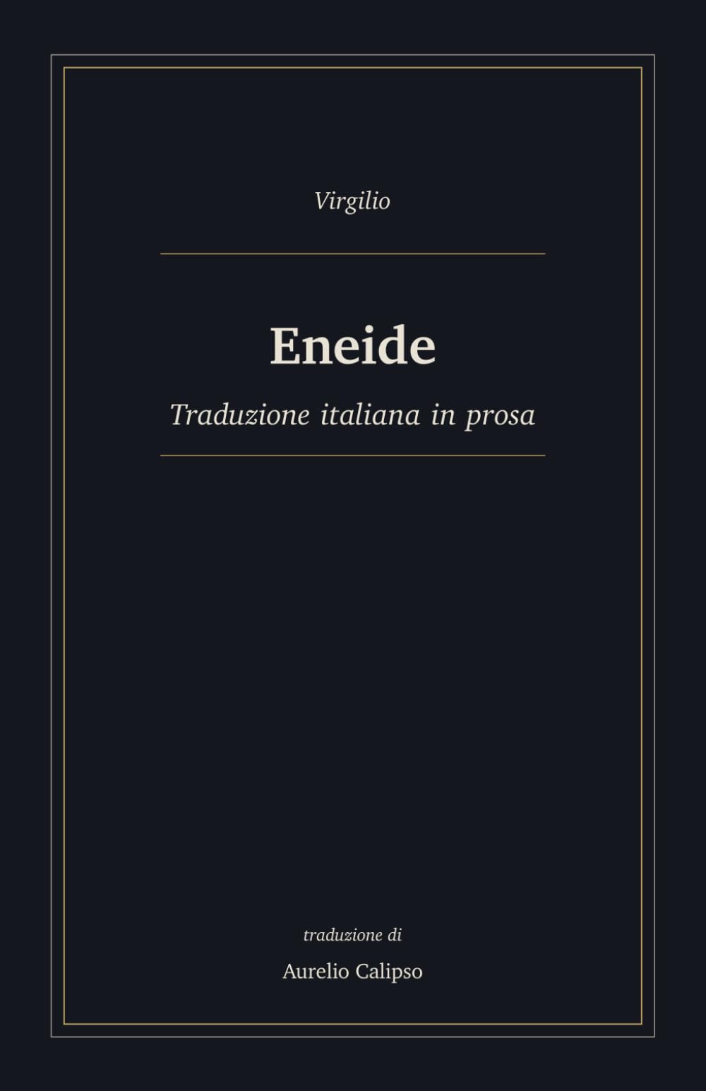 Eneide: Traduzione italiana in prosa (Avventure epiche)