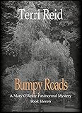 Bumpy Roads (A Mary O'Reilly Paranormal Mystery Book 11)
