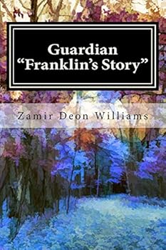 Paperback Guardian: "Franklin's Story" Volume 1 Book