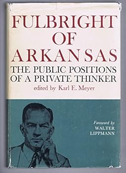 Hardcover Fulbright Of Arkansas Book