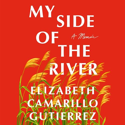 My Side of the River - Elizabeth Camarillo Gutierrez episode artwork