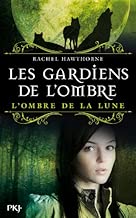Download 3. Les Gardiens de l'Ombre : L'ombre de la lune PDF