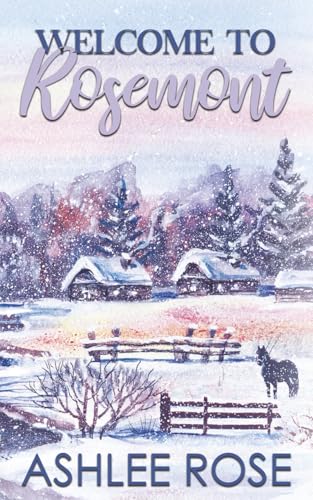 Welcome To Rosemont: A Small Town Christmas Novella