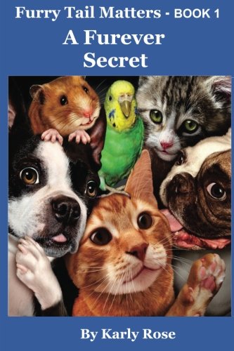 Furry Tail Matters - Book 1 A Furever Secret