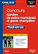 Download Concours Gardien de police municipale et Garde champêtre - Tout-en-un - Catégorie C - Concours 2014 PDF