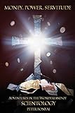 Money, Power, Servitude: Adventures in the Wonderland of Scientology