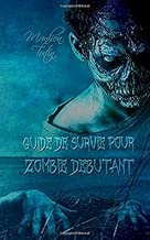 Download Guide de survie pour zombie débutant PDF