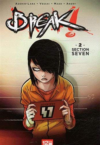 Télécharger Break ! - Tome 02: Section Seven Gratuit