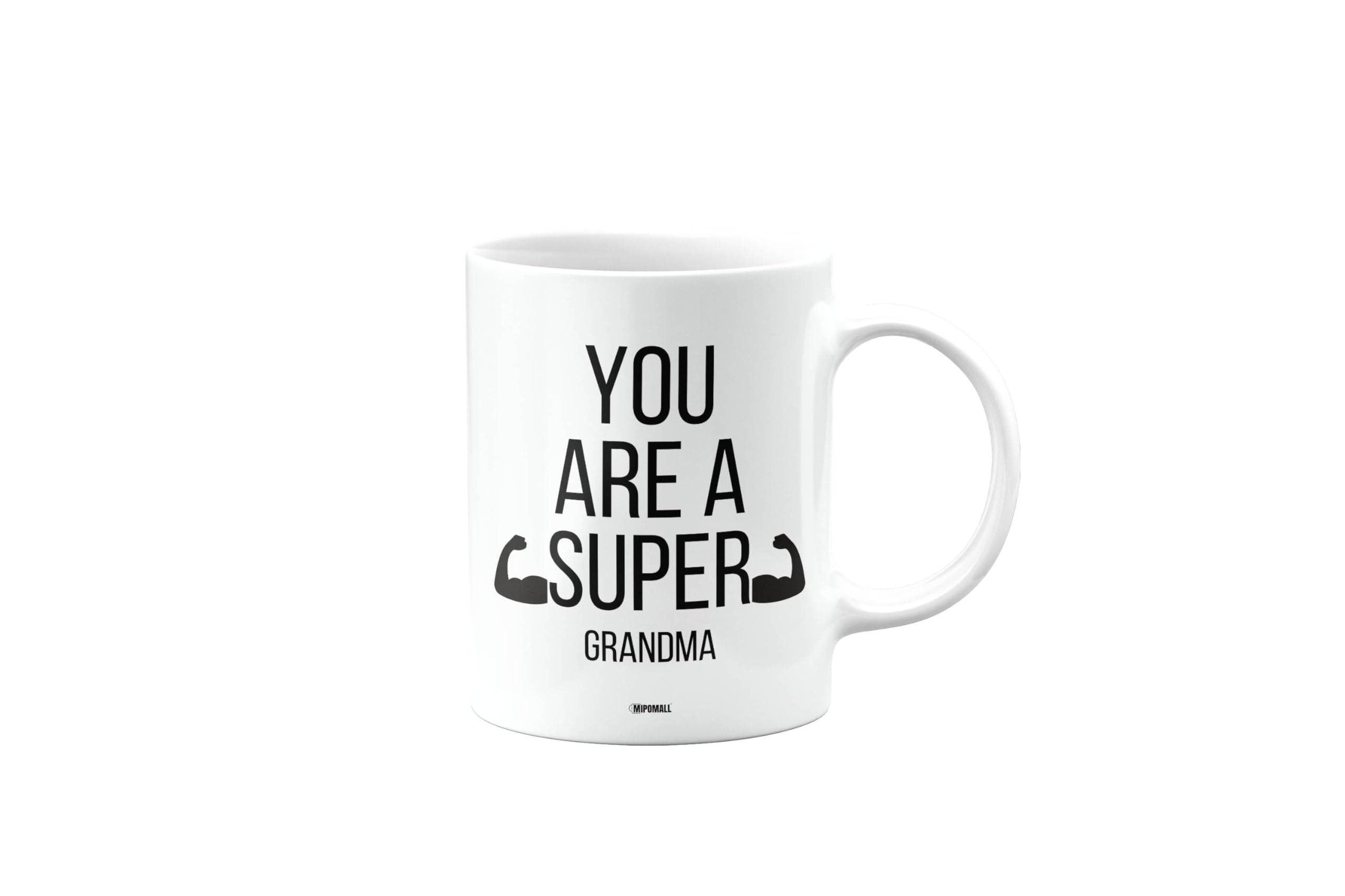MIPOMALL Mug for Grandma, You are a Super, Funny, Joke, Gag, Silly, Birthday Gifts for Men or Women, Secret Santa, Presents for Christmas, mm-CA_237_90