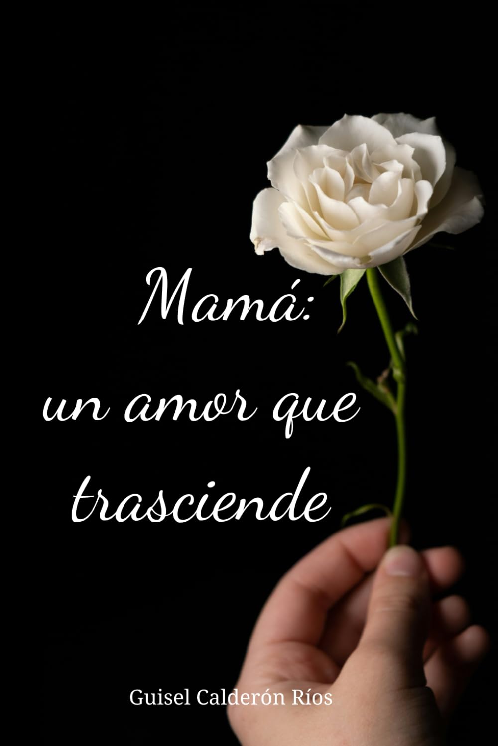 Mamá: un amor que trasciende