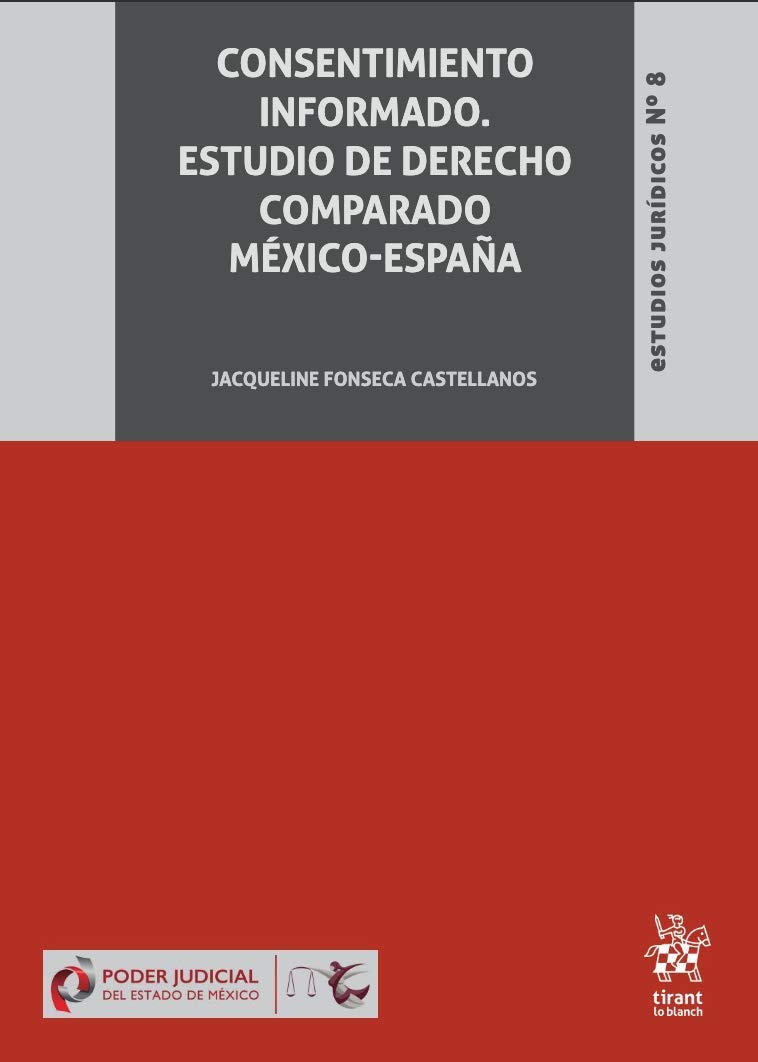 Consentimiento Informado. Estudio de Derecho Comparado México-España