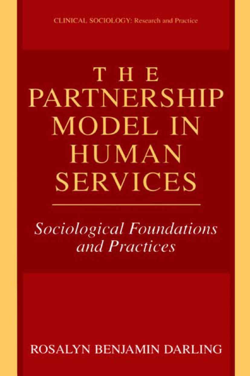 Buy The Partnership Model in Human Services: Sociological Foundations and Practices (Clinical Sociology) — BookShops.in