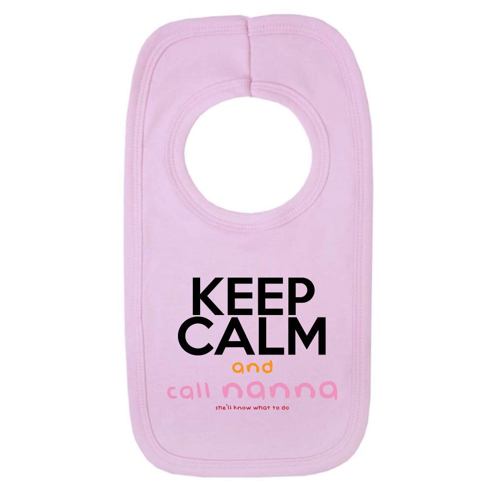 Keep Calm and Call Nanna 1 Baby Bib One Size Pink Funny New Born Gift from Nanny