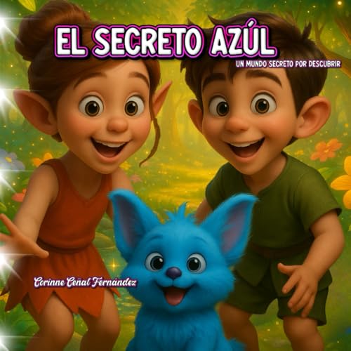 EL SECRETO AZUL: Un mundo secreto por descubrir