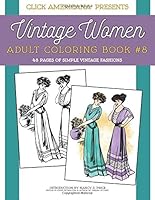 Vintage Women: Adult Coloring Book #8: Simple Vintage Fashions 1944633294 Book Cover