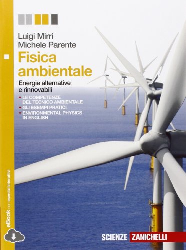 Fisica ambientale. Per le Scuole superiori. Con e-book. Con espansione online Fisica ambientale. Per le Scuole superiori. Con e-book. Con espansione online