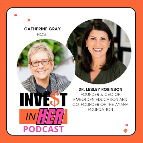 VC 101 with Dr. Lesley Robinson and Host Catherine Gray Ep. 493