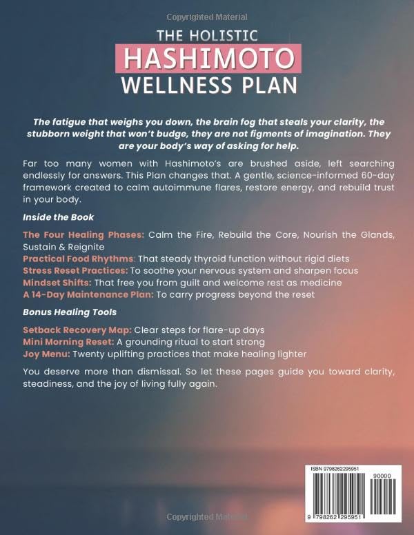 The Holistic Hashimoto Wellness Plan: A Complete 60-Day Protocol for Women to Soothe The Nervous System, Repair The Gut, Rebuild Thyroid Function, and Live Well Beyond Autoimmune Flares - Image 2