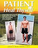 Patient Heal Thyself