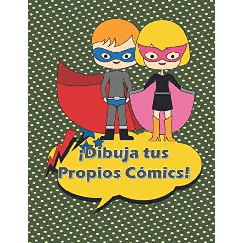 ¡Dibuja tus Propios Cómics!: Viñetas en Blanco.10 Plantillas Diferentes para Dibujar Tebeos, Manga y Anime con Guía para Principiantes.140 páginas.