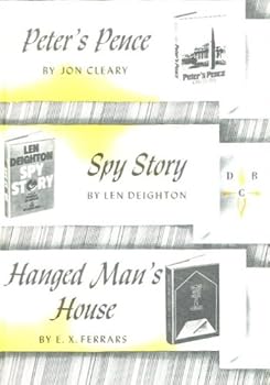 Hardcover PETER'S PENCE by Jon Cleary /SPY STORY by Len Deighton /HANGED MAN'S HOUSE by E.X. Ferrars Book