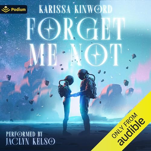 Forget Me Not by Karissa Kinword episode artwork
