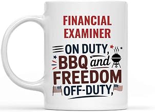Gift Design Idea Humorous Gift Idea for Financial Examiner, Coffee Lovers, Coworkers, and for July 4th, Financial Examiner on Duty, and Off-duty 11 Oz White Ceramic Coffee Mug