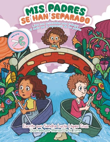MIS PADRES SE HAN SEPARADO: Libro con actividades para trabajar el duelo por la separación de los padres