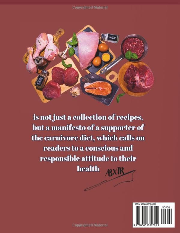 The Carnivore Diet Cookbook: 100+ Easy, High-Protein, Low-Carb Recipes for Meat Lovers | 30-Day Meal Plan to Boost Energy, Shed Pounds, and Thrive on ... Cooking Collection: From Grill to Wellness) - Image 2