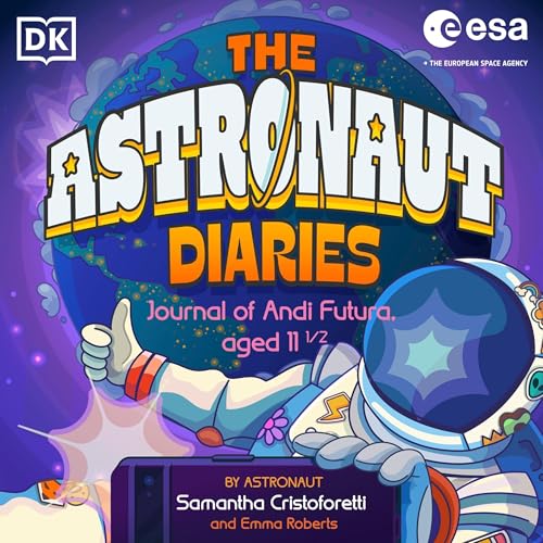 The Astronaut Diaries by Samantha Cristoforetti, Emma Roberts episode artwork