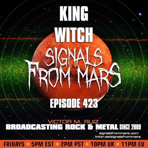 Signals From Mars - Episode 423 - King Witch