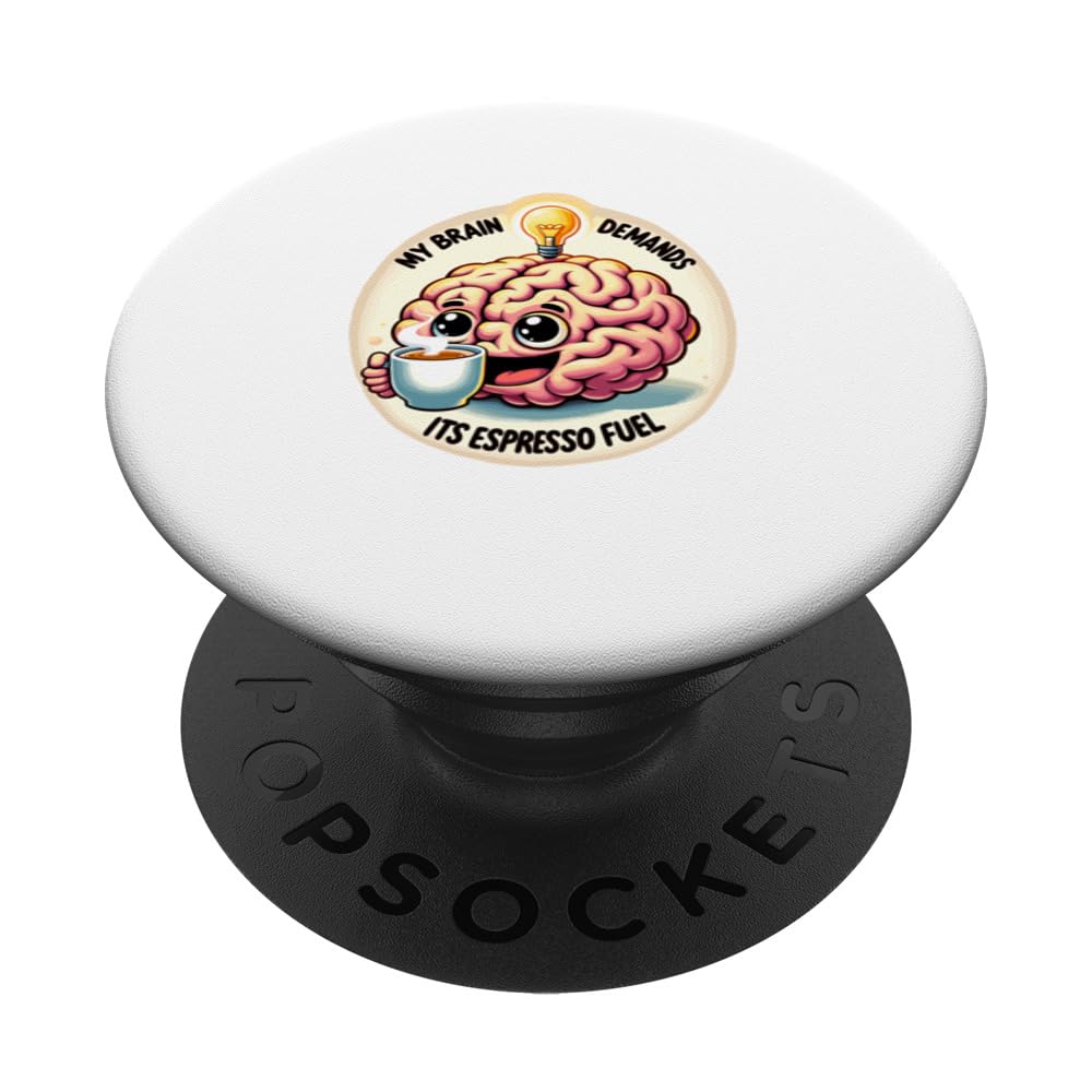 Espresso Brew Brain Power For Coffee Lovers PopSockets Swappable PopGrip
