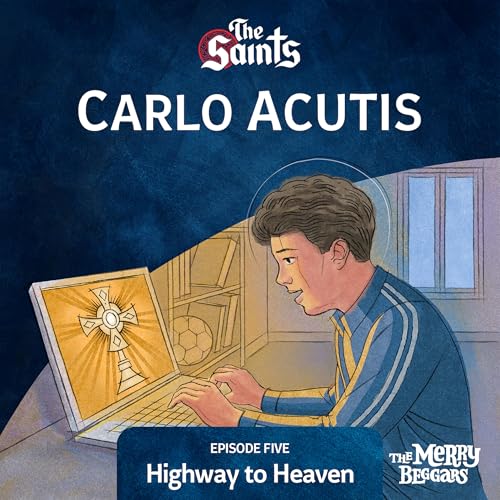 Page de couverture de Carlo Acutis: Episode Five