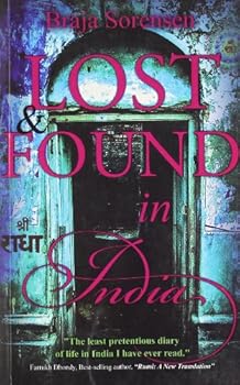 Paperback Lost & Found in India [Paperback] [Jul 18, 2013] Sorensen; Braja Book