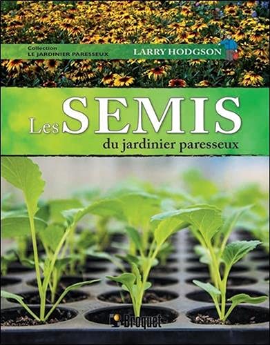 Les semis du jardinier paresseux