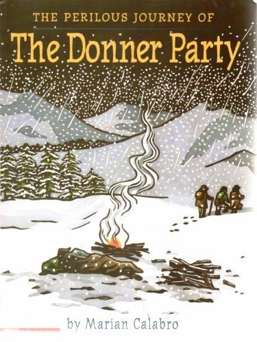 the Perilous Journey of the Donner Party      Paperback – January 1, 2000