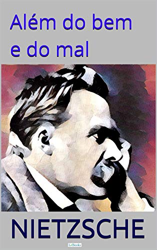 Além do Bem e do Mal (Coleção Nietzsche)