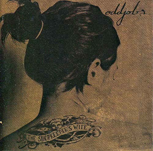 The Shopkeeper's Wife By Oddjobs (2003-04-07)