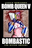 Bomb Queen, Vol. 5: Bombastic