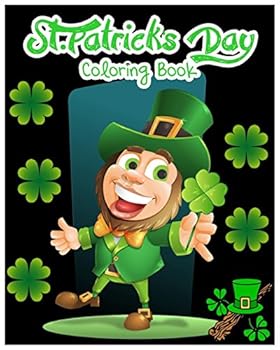 Paperback St.Patrick's Day Coloring Book: Coloring & Activities Book For Kids 2017(Find Differences Games, Dot To Dot Games, Mazes And Word Games For Kids) (+100 Pages) Book