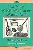 The Study of Folk Music in the Modern World (Folkloristics)